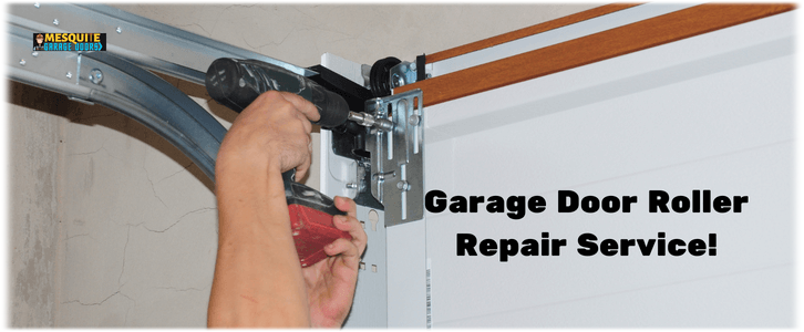 Garage Door Roller Repair Mesquite, TX